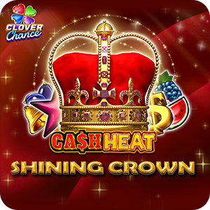 SHINING CROWN CASH HEAT